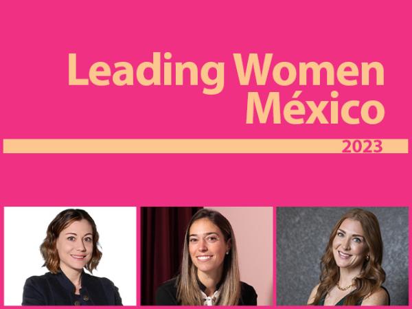 Exalumnas del ITAM son reconocidas como las Leading Women